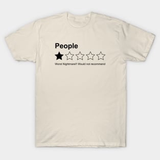 People Rating One Star Worst Nightmare T-Shirt